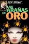 [Nero Wolfe 22] • Las arañas de oro